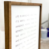 Life is Amazing and Then It's Awful Wall Art Light Oak 13x17
