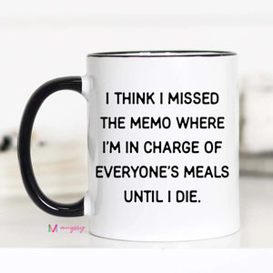 Missed the Memo Coffee Mug