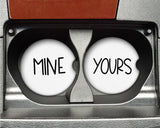 "Mine and Yours" Car Coasters