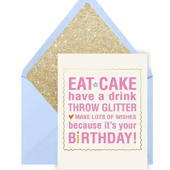 Eat Cake and Throw Glitter Birthday Card