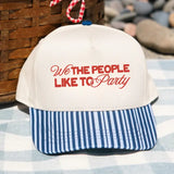We the People Like To Party - Embroidered Hat