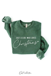 "Just A Girl Who Loves Christmas" Sweatshirt