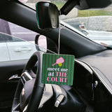Meet Me At the Court Air Freshener