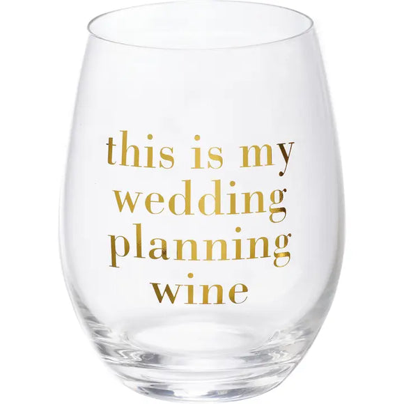 This Is My Wedding Planning Wine Wine Glass