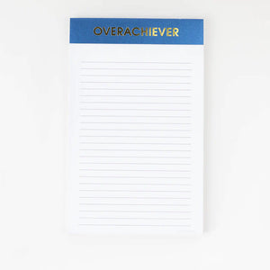 "OVERACHIEVER" Notepad